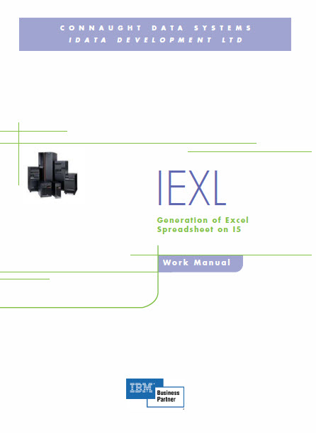 IEXL User Manual | Generation of Excel Spreadsheets from the AS400 iSeries IMB Systems